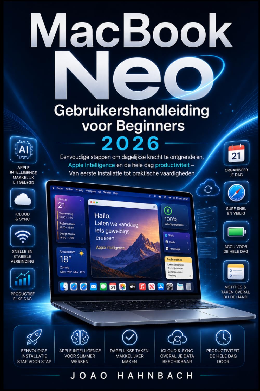 MacBook Neo Gebruikershandleiding voor beginners 2026: Eenvoudige stappen om de kracht van Apple in het dagelijks leven te benutten, de intelligentie ... en de hele dag door productief te zijn