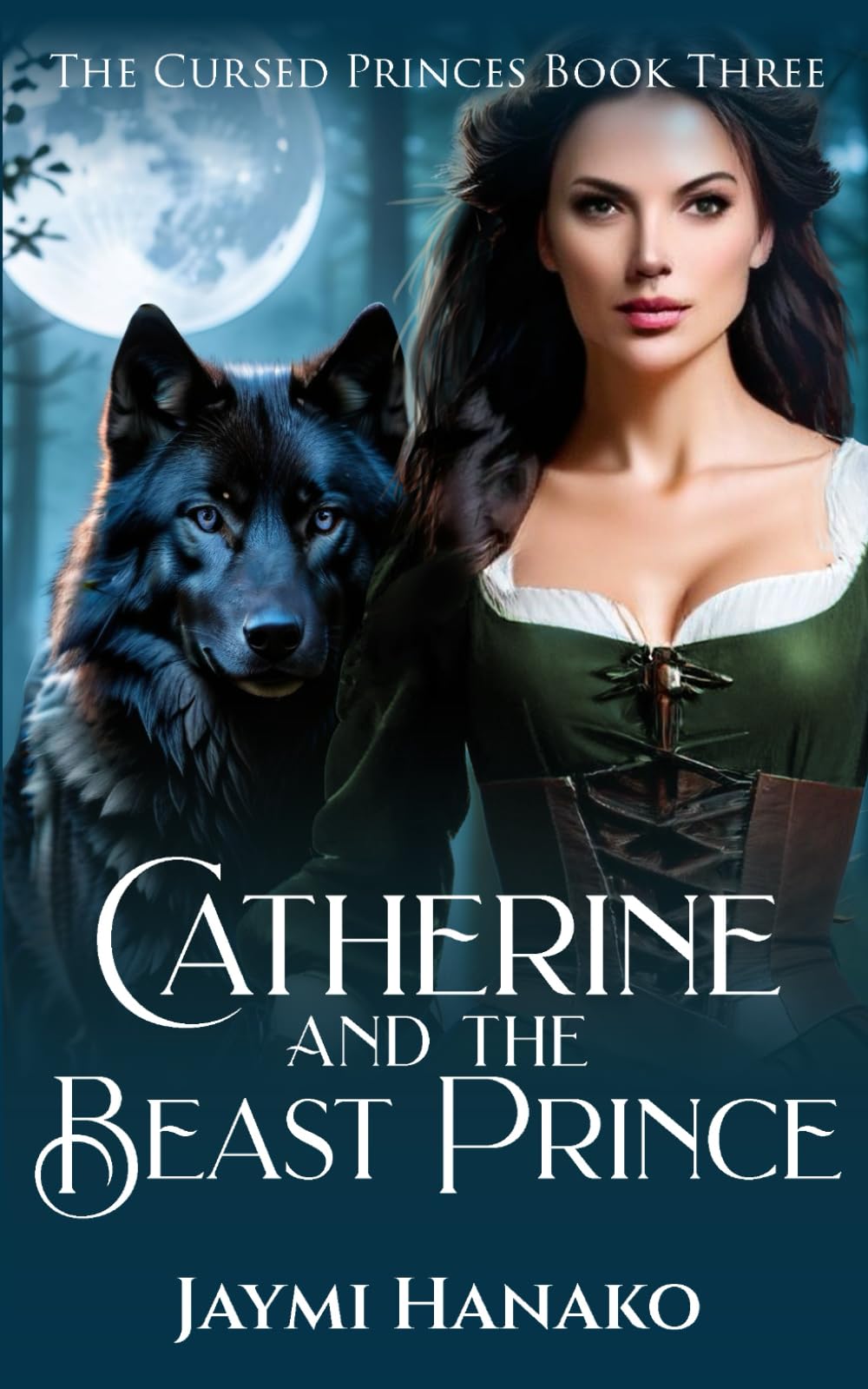 Catherine and the Beast Prince: 3 (The Cursed Princes)