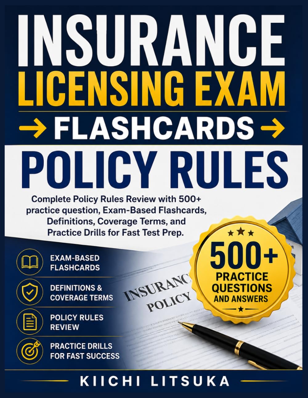 INSURANCE LICENSING EXAM → FLASHCARDS → POLICY RULES: Complete Policy Rules Review with 500+ practice question, Exam-Based Flashcards, Definitions, ... Terms, and Practice Drills for Fast Test Prep