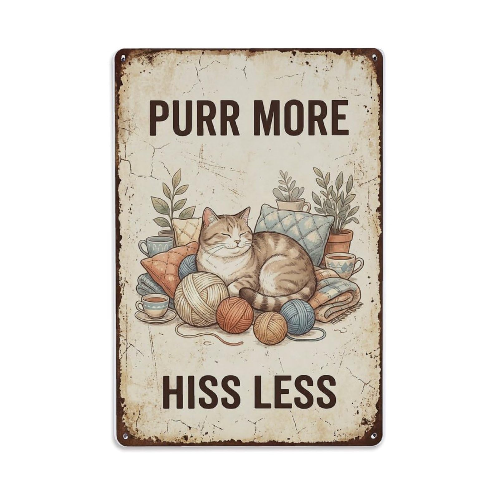 Purr More Hiss Less Cat Metal Tin Sign Plaque Wall Decor for Cafe, Club Bar, Office, Home Garden Metal Poster 8x12Inch