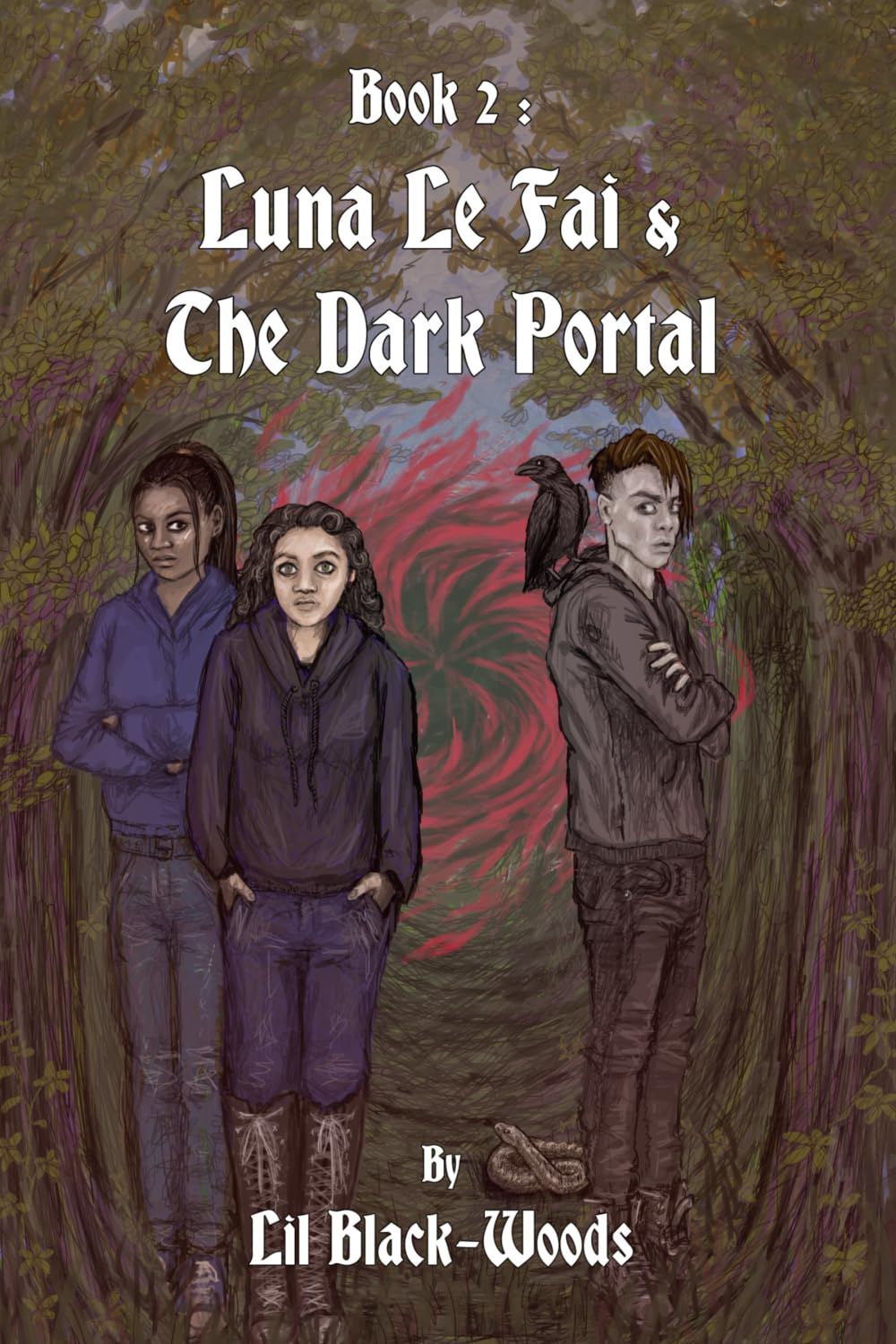 Book 2: Luna Le Fai & The Dark Portal (The Chronicles of Luna Le Fai)