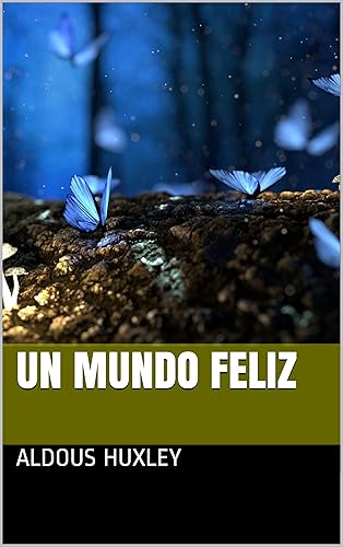 Miniatura 1 de Un mundo feliz (Spanish Edition)