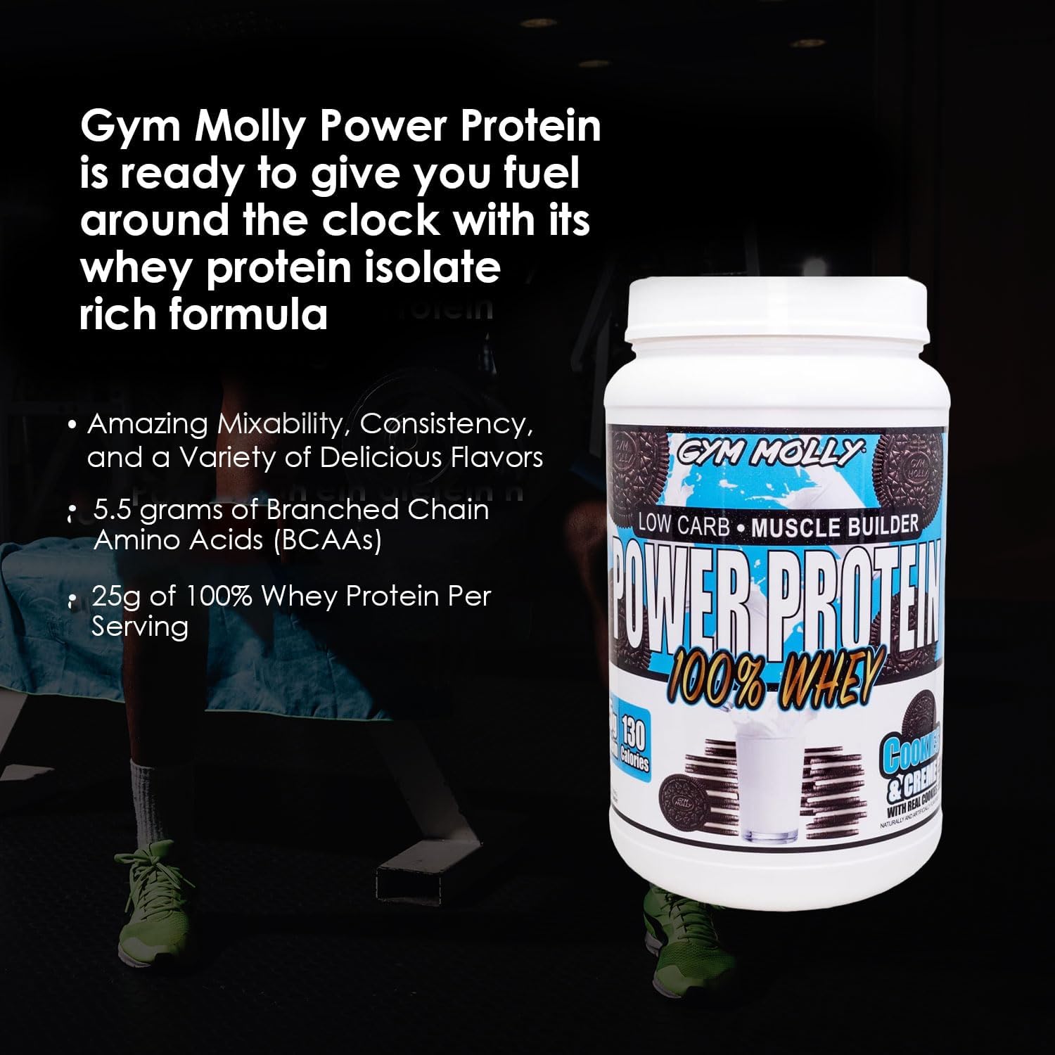 Gym Molly Power Protein Powder, 100% Whey Protein, 25g of Protein, 5.5g BCAAs, Fast Absorbing - Ready to Give You Fuel Around The Clock - 2lbs, Cookies & Cream Flavored