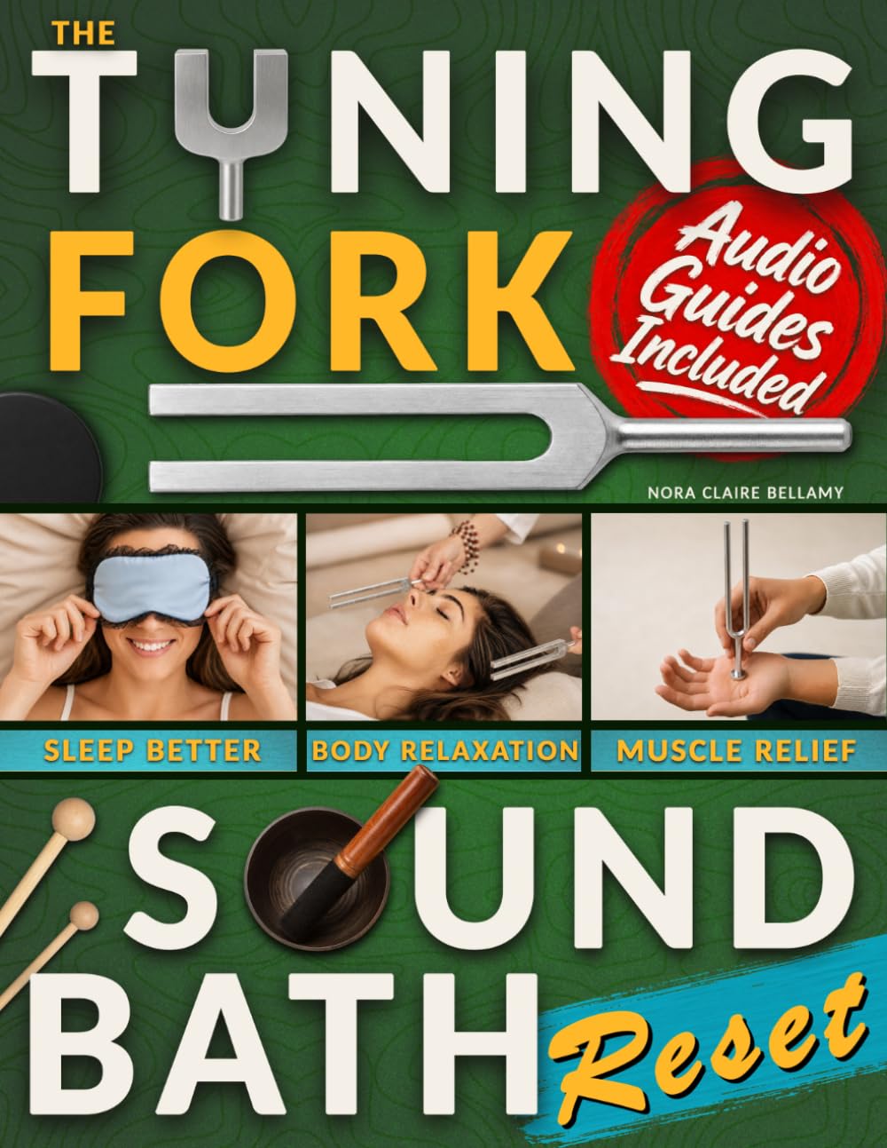 The Tuning Fork Sound Bath Reset: Your Handbook to Feel More Grounded, Sleep Better & Ease Daily Stress with Guided 5-Minute Sound Therapy Rituals to Quiet Mental Chatter and Restore Inner Balance