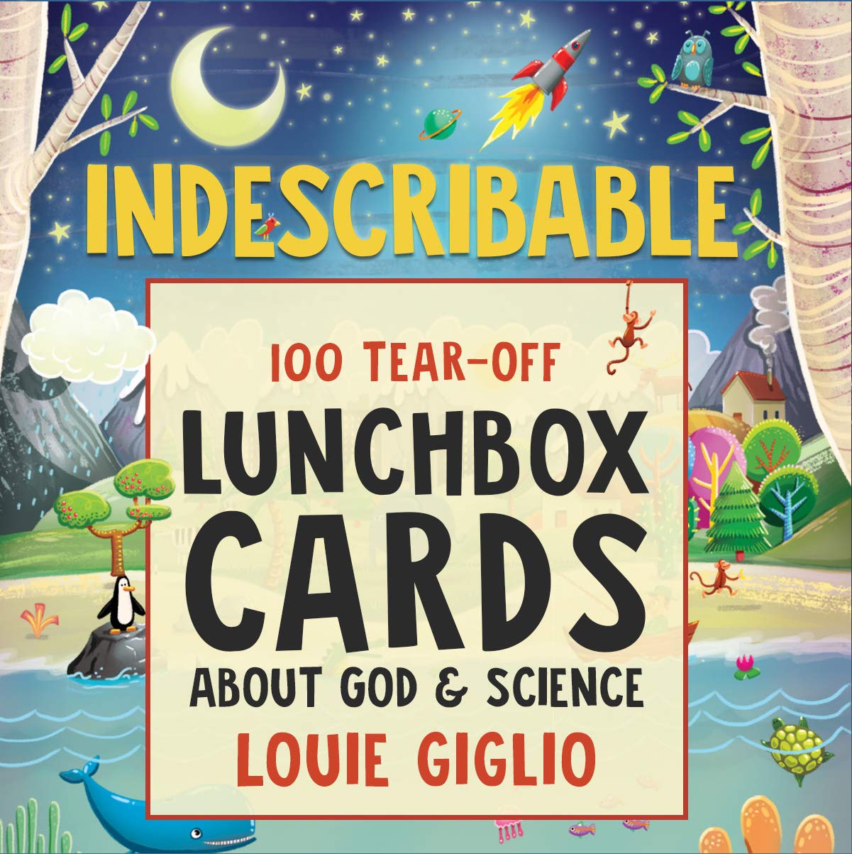 Indescribable: 100 Tear-Off Lunchbox Notes About God and Science