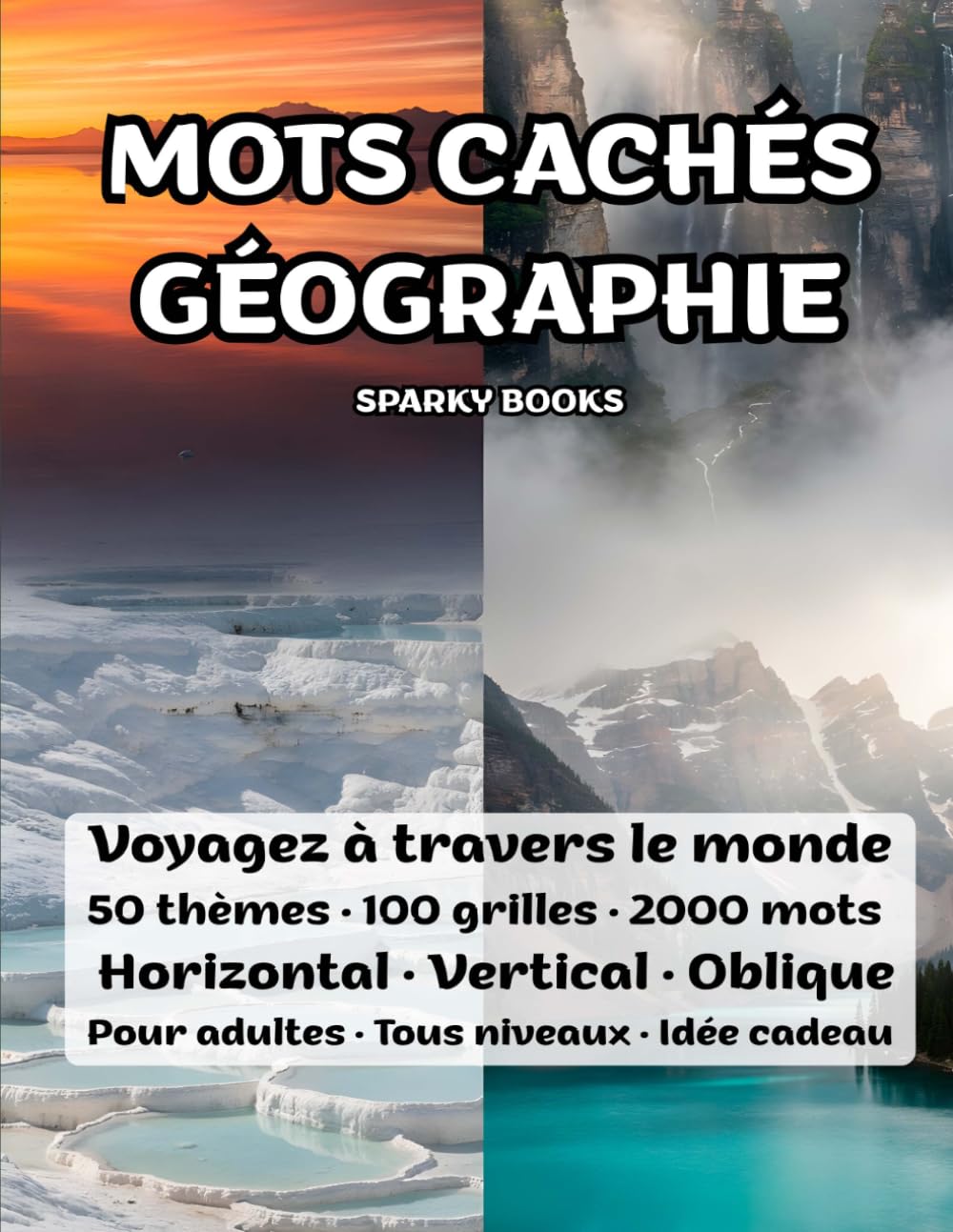 Mots Cachés Géographie: 100 grilles · 50 thèmes · 2000 mots