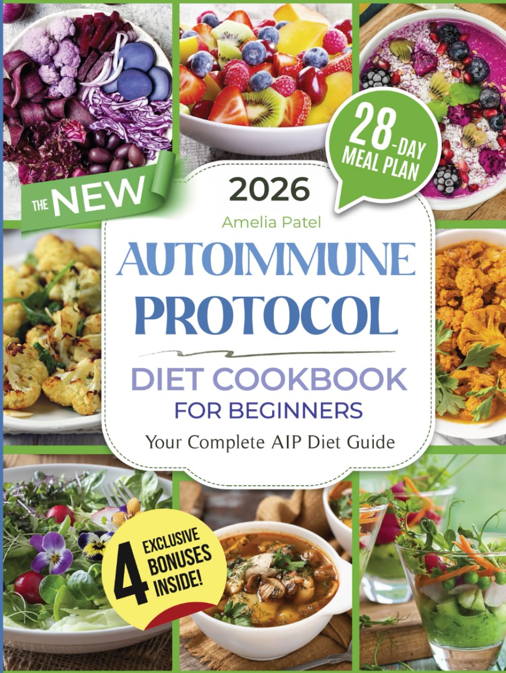 The New Autoimmune Protocol Diet Cookbook for Beginners: Anti-Inflammatory, Healing and Tasty Recipes to Balance Your Immune System and Boost Gut