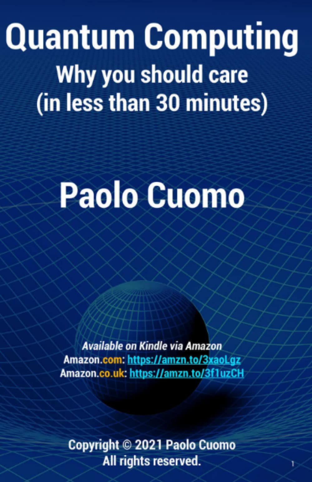 Quantum Computing: Why you should care (in less than 30 minutes)