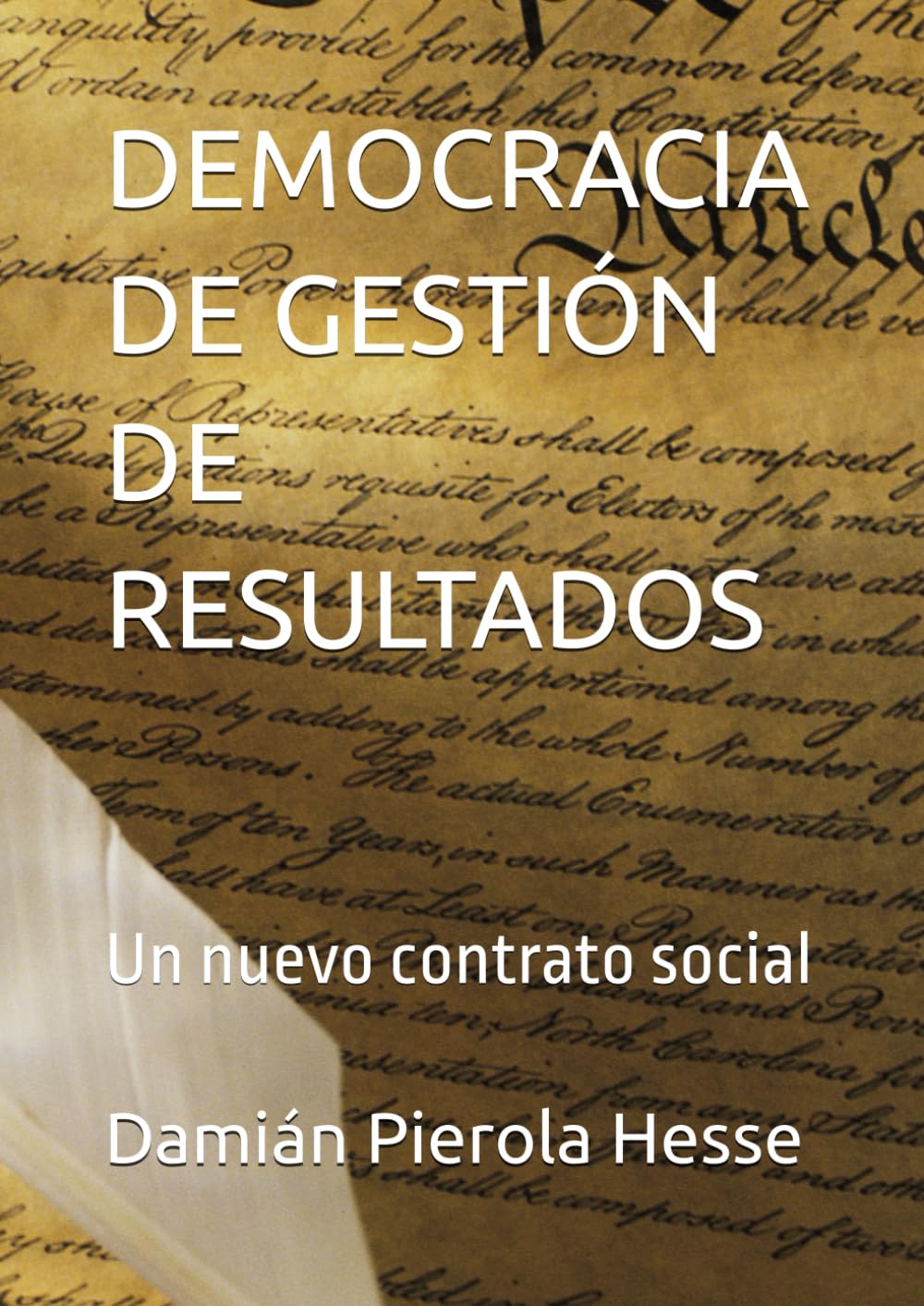 DEMOCRACIA DE GESTIÓN DE RESULTADOS: Un nuevo contrato social
