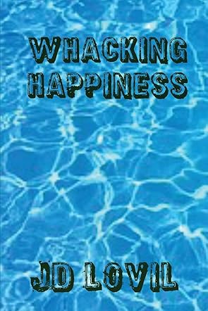 Whacking Happiness