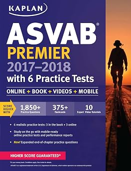 ASVAB Premier 2017-2018 with 6 Practice Tests Online + Book + Videos Kaplan Test Prep