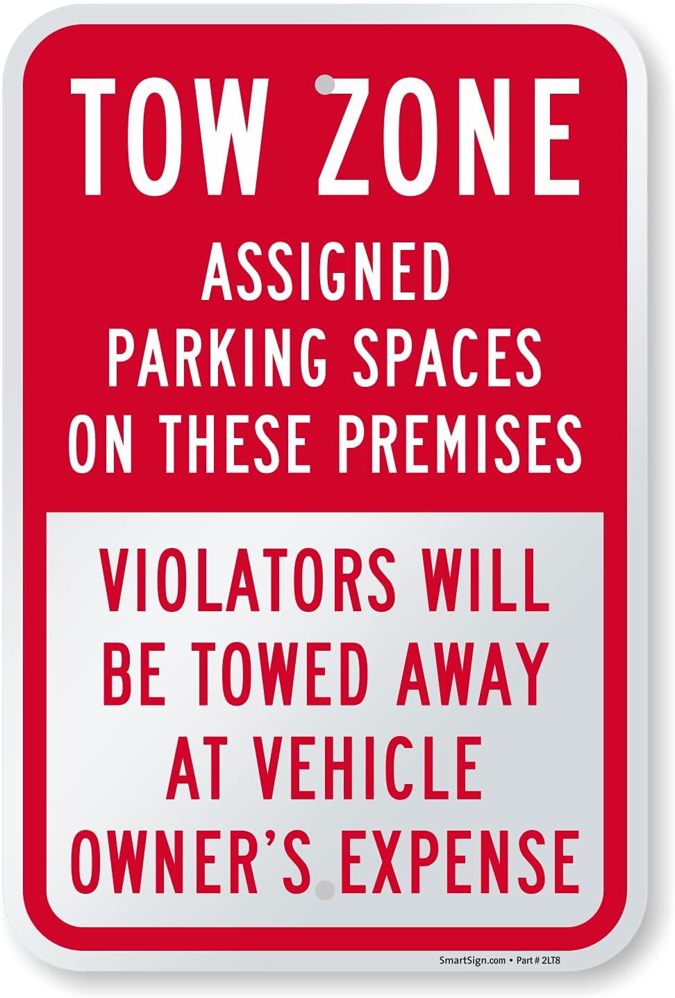 SmartSign 18 x 12 inch “Tow Zone - Assigned Parking Spaces On These Premises, Violators Towed” Metal Sign, 63 mil Laminated Rustproof Aluminum, Red and White