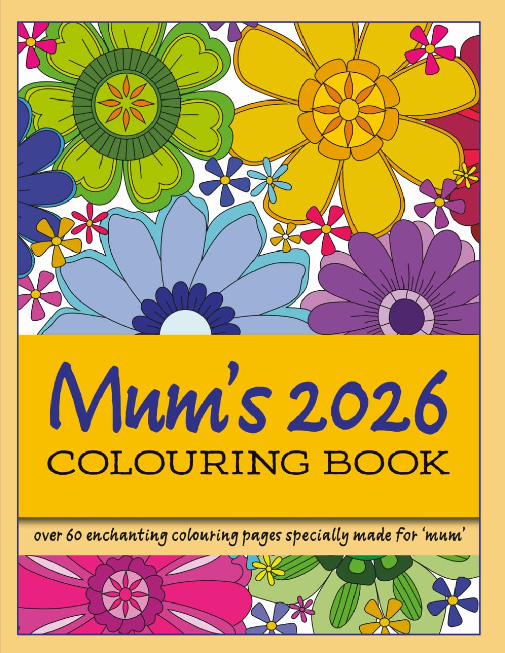 Mum's Colouring Book 2026