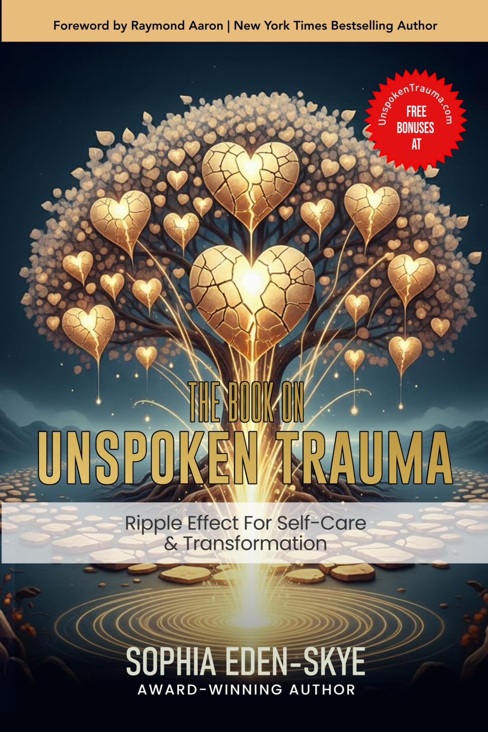 The Book On Unspoken Trauma: Ripple Effect for Self-Care and Transformation