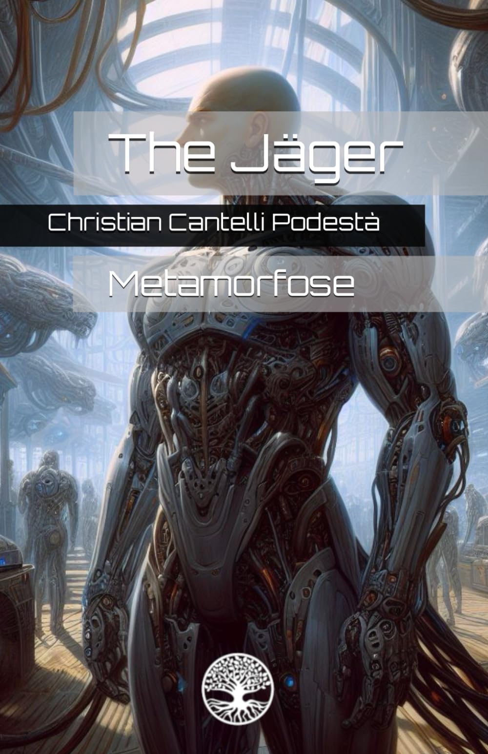 The Jäger: Metamorfose