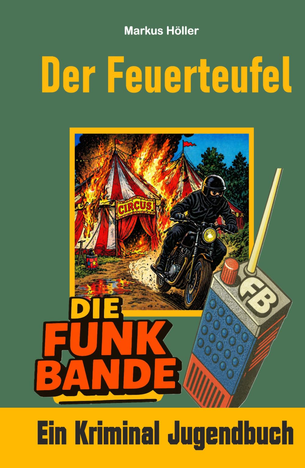 Die Funk Bande – Der Feuerteufel: JB 2