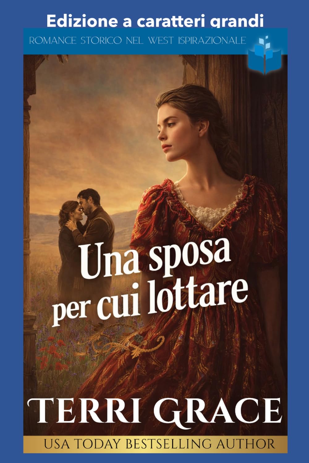 Una sposa per cui lottare: Edizione a caratteri grandi
