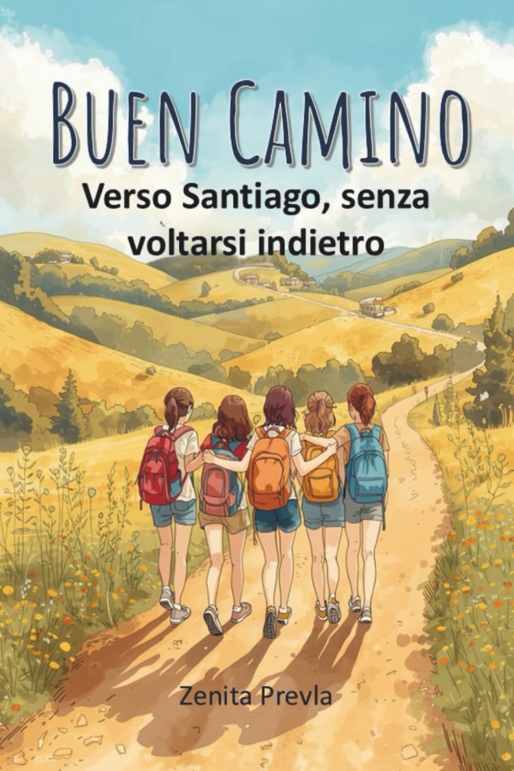 Buen Camino verso Santiago, senza voltarsi indietro