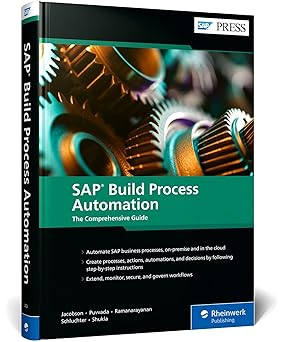SAP Build Process Automation: The Comprehensive Guide (SAP PRESS)-Wow! eBook