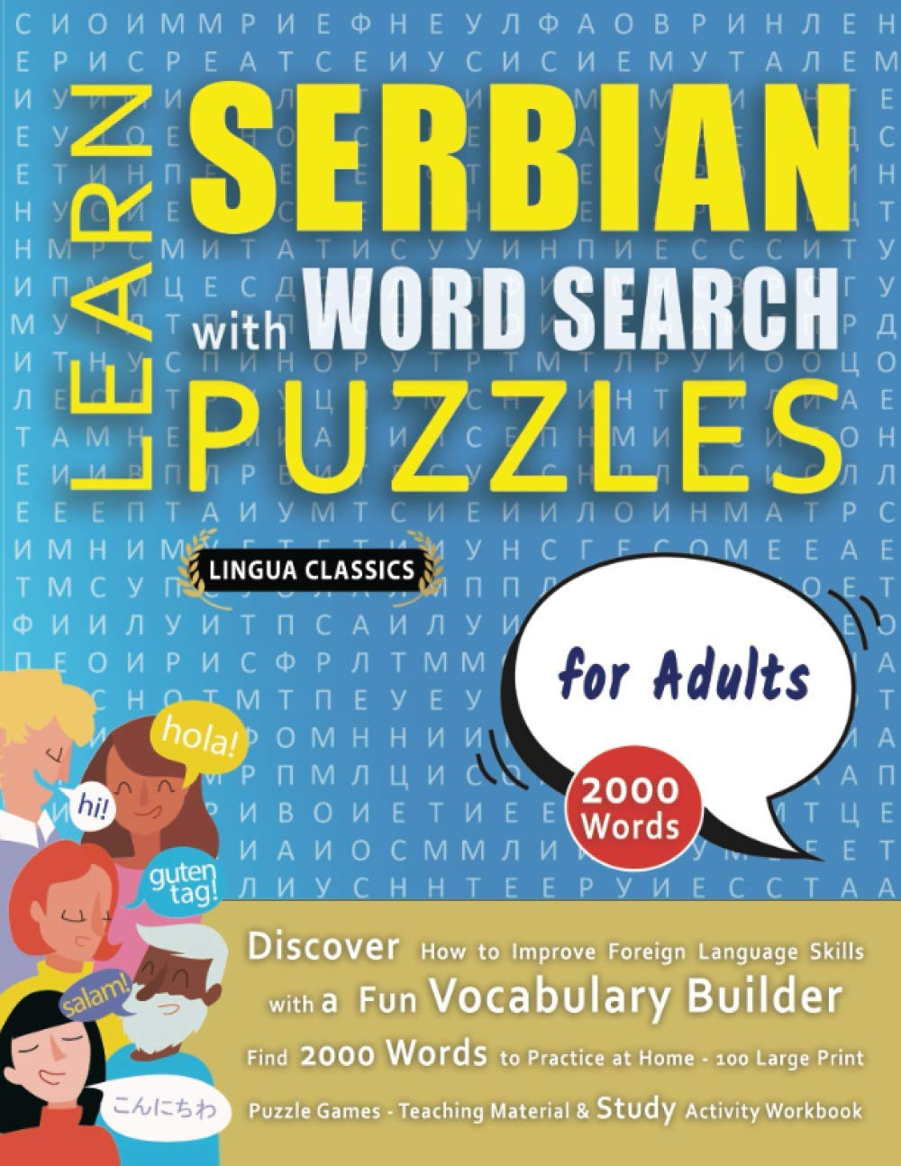 LEARN SERBIAN WITH WORD SEARCH PUZZLES FOR ADULTS - Discover How to Improve Foreign Language Skills with a Fun Vocabulary Builder. Find 2000 Words to ... - Teaching Material, Study Activity Workbook