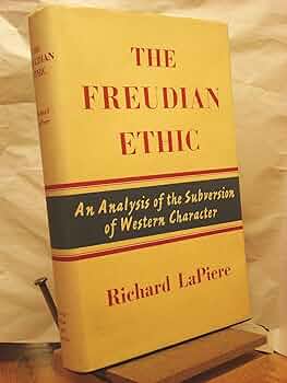 LaPiere 『The Freudian ethic』 The Freudian Ethic: Lapiere, Richard T.: Books - Amazon.ca