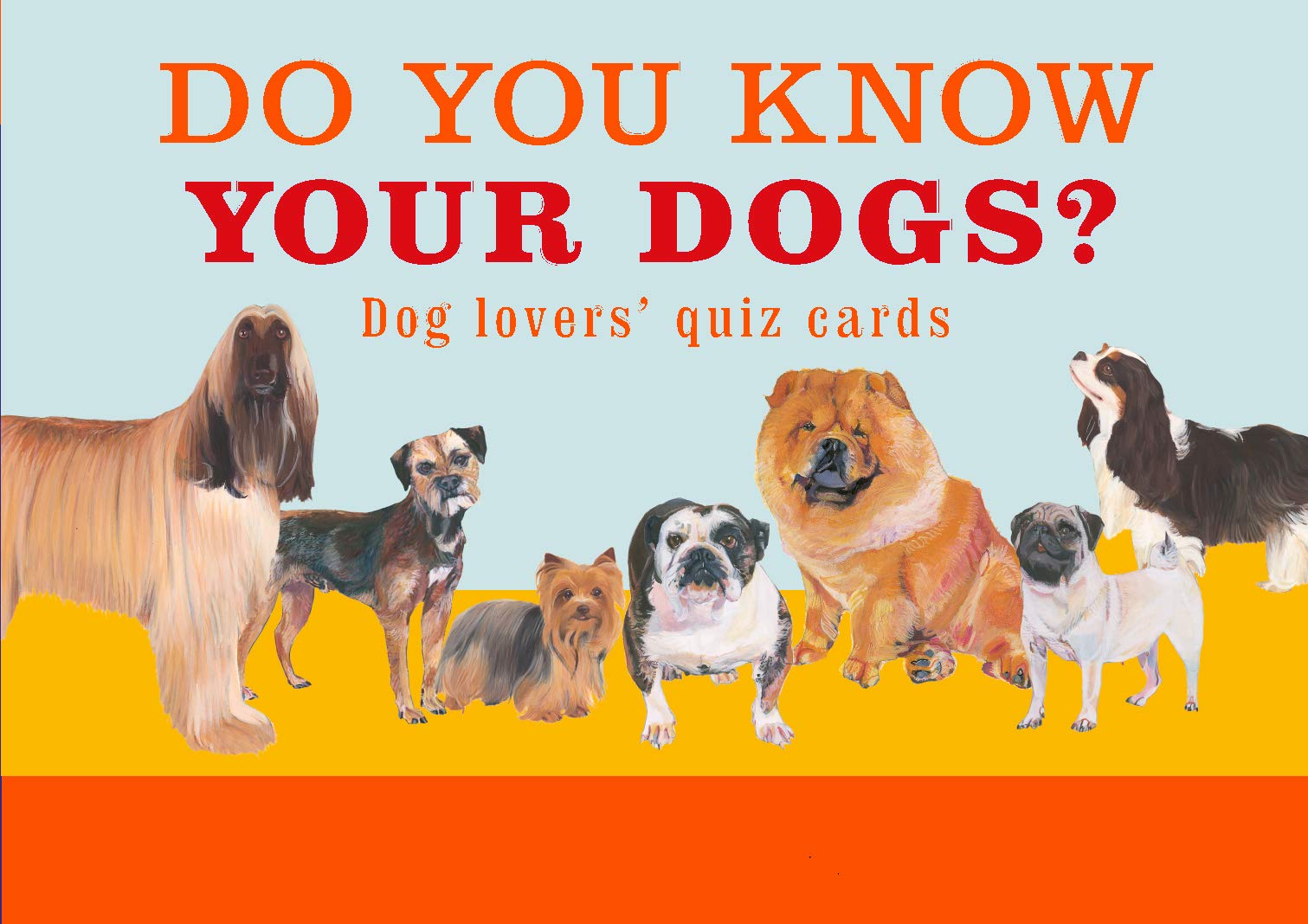 Do You Know Your Dogs?: Dog lovers' quiz  by Debora Robertson CARDS / POSTCARDS