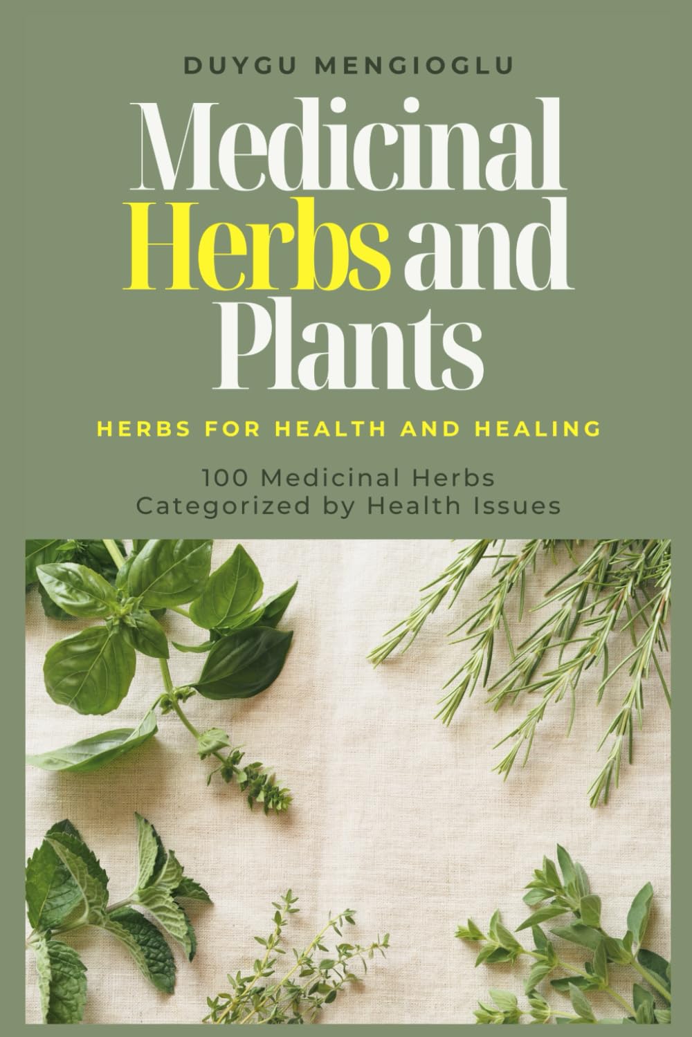 Medicinal Herbs and Plants: Herbs for Health and Healing