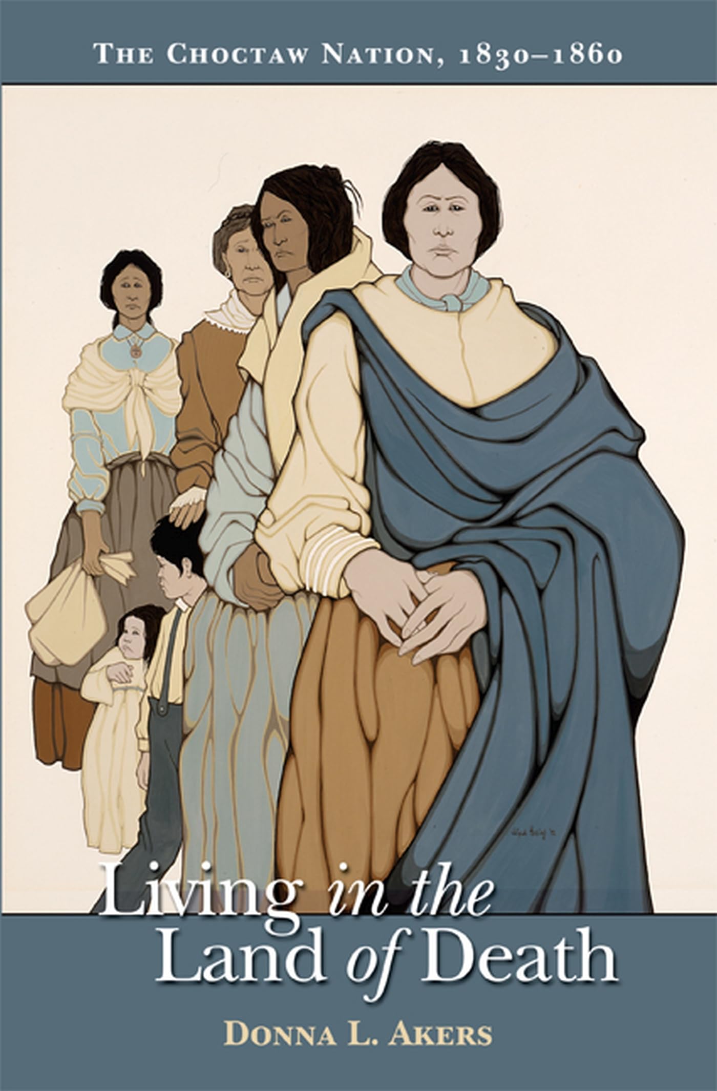 Buy Living in the Land of Death: The Choctaw Nation, 1830-1860 (Native American Series) — BookShops.in