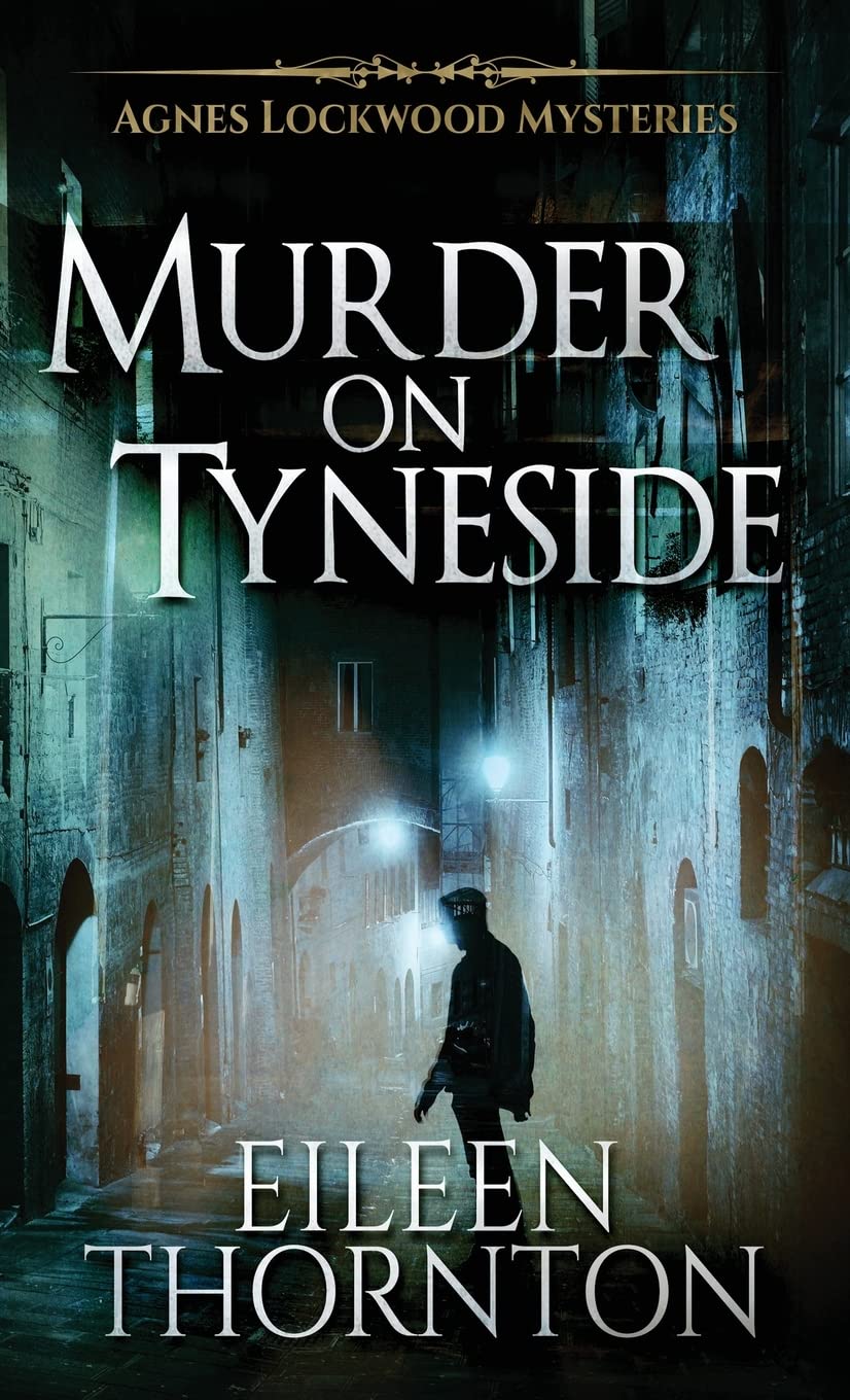 Murder on Tyneside: 1 (Agnes Lockwood Mysteries)