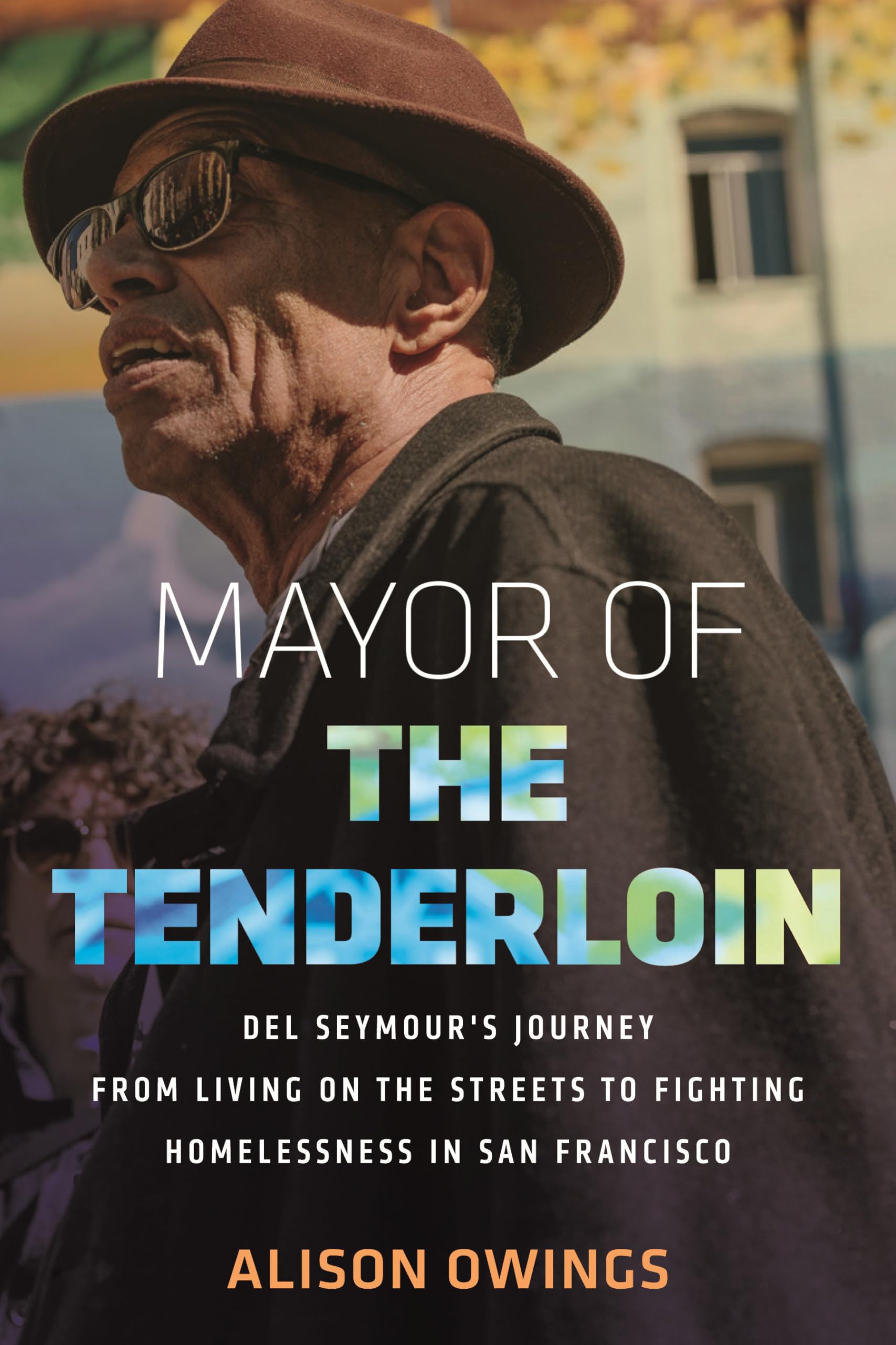Mayor of the Tenderloin - 9780807021477