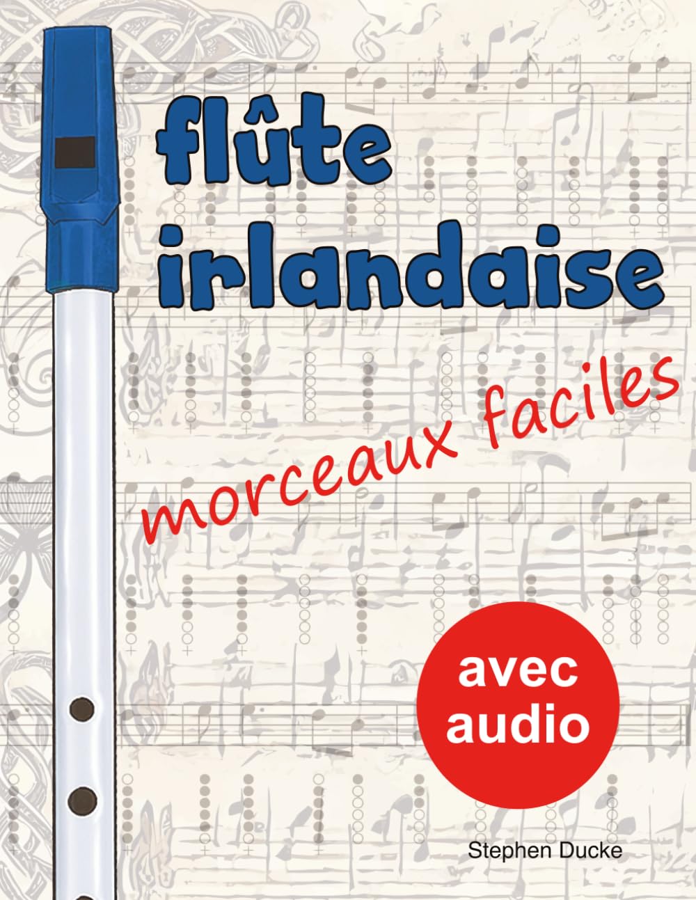 Flûte irlandaise - morceaux faciles: 2 (Flûte irlandaise facile)