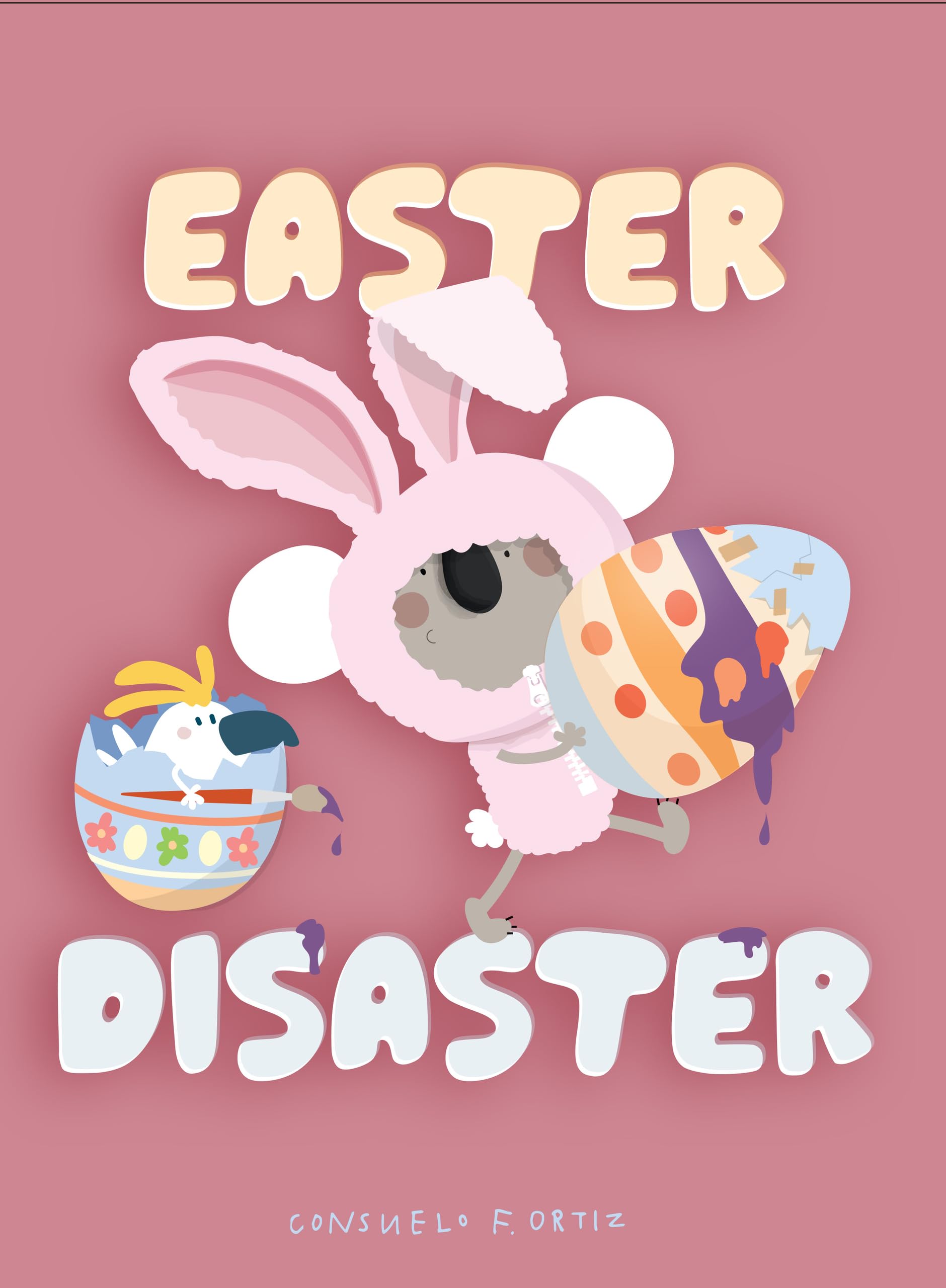 Easter Disaster by Consuelo F. Ortiz (Hardback Book)