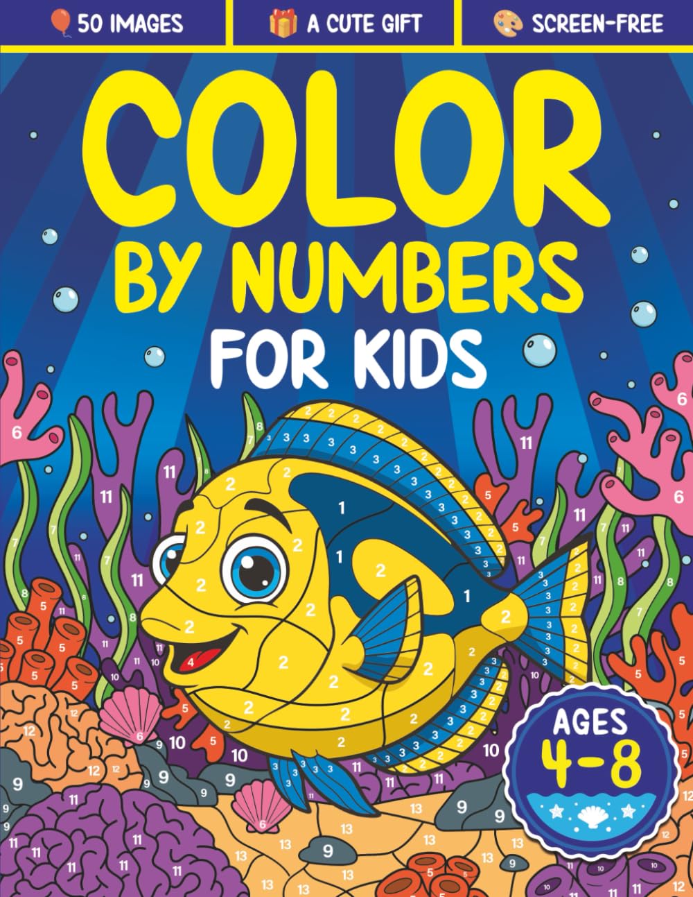 Color by Numbers for Kids ages 4-8: Fun Coloring and Activity Book for ages 4-6, 6-8