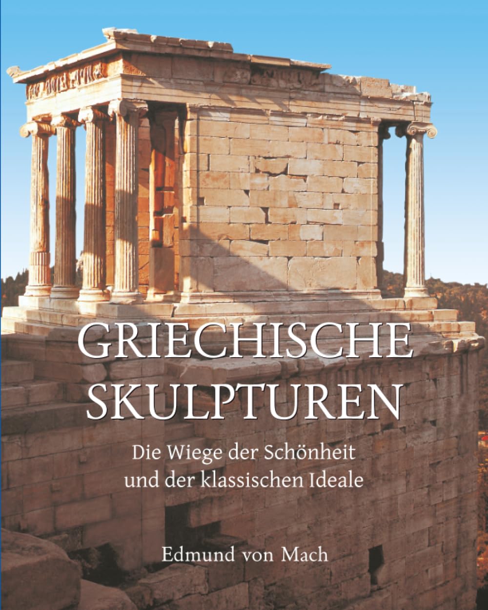 GRIECHISCHE SKULPTUREN: Die Wiege der Schönheit und der klassischen Ideale