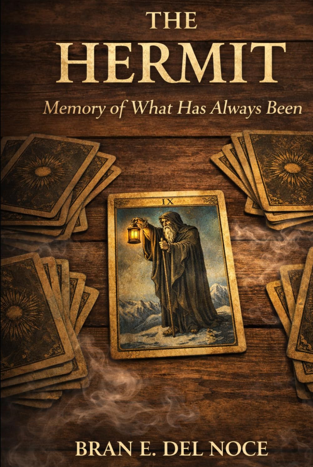 The Hermit: Memory of what has always been