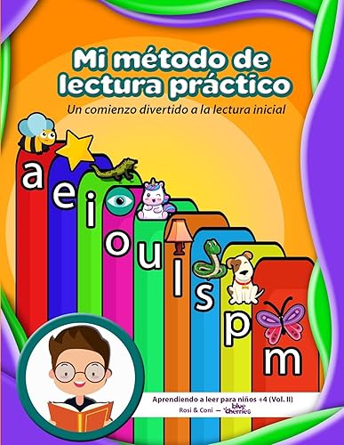 Mi método de lectura práctico Un comienzo divertido a la lectura inicial  Aprendiendo a leer para niños +4 (Colección Lectura Inicial  Aprendiendo a