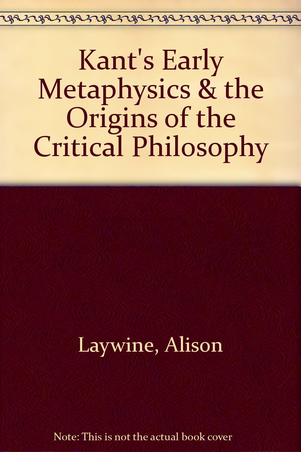 Buy Kant's Early Metaphysics & the Origins of the Critical Philosophy — BookShops.in