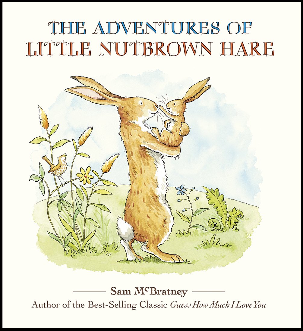 The Adventures of Little Nutbrown Hare (Guess How Much I Love You)