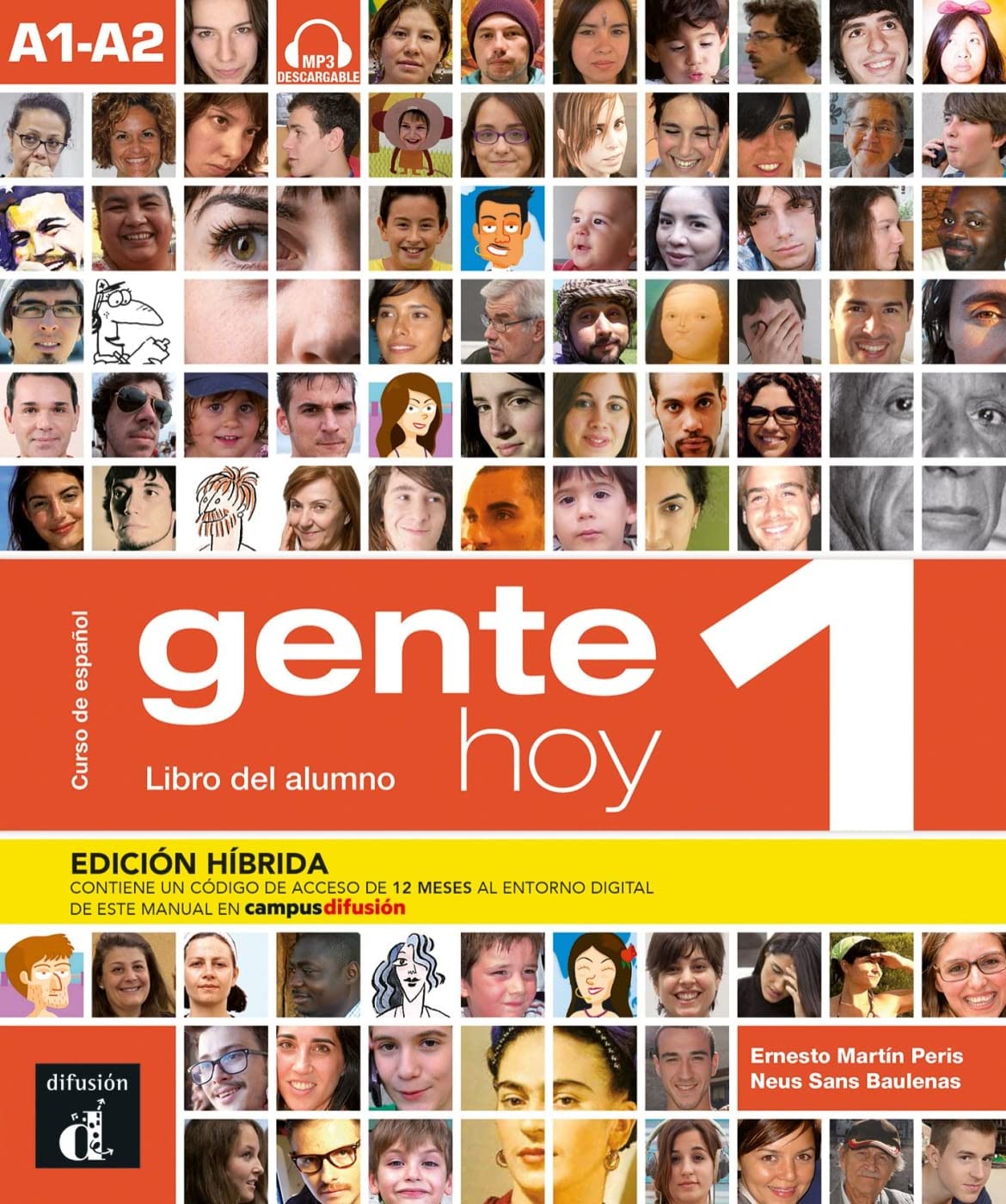 Gente hoy 1 A1-A2 - Edición híbrida: Edición internacional. Libro del alumno con audios + código directo al entorno digital del manual en Campus Difusión (12 meses)