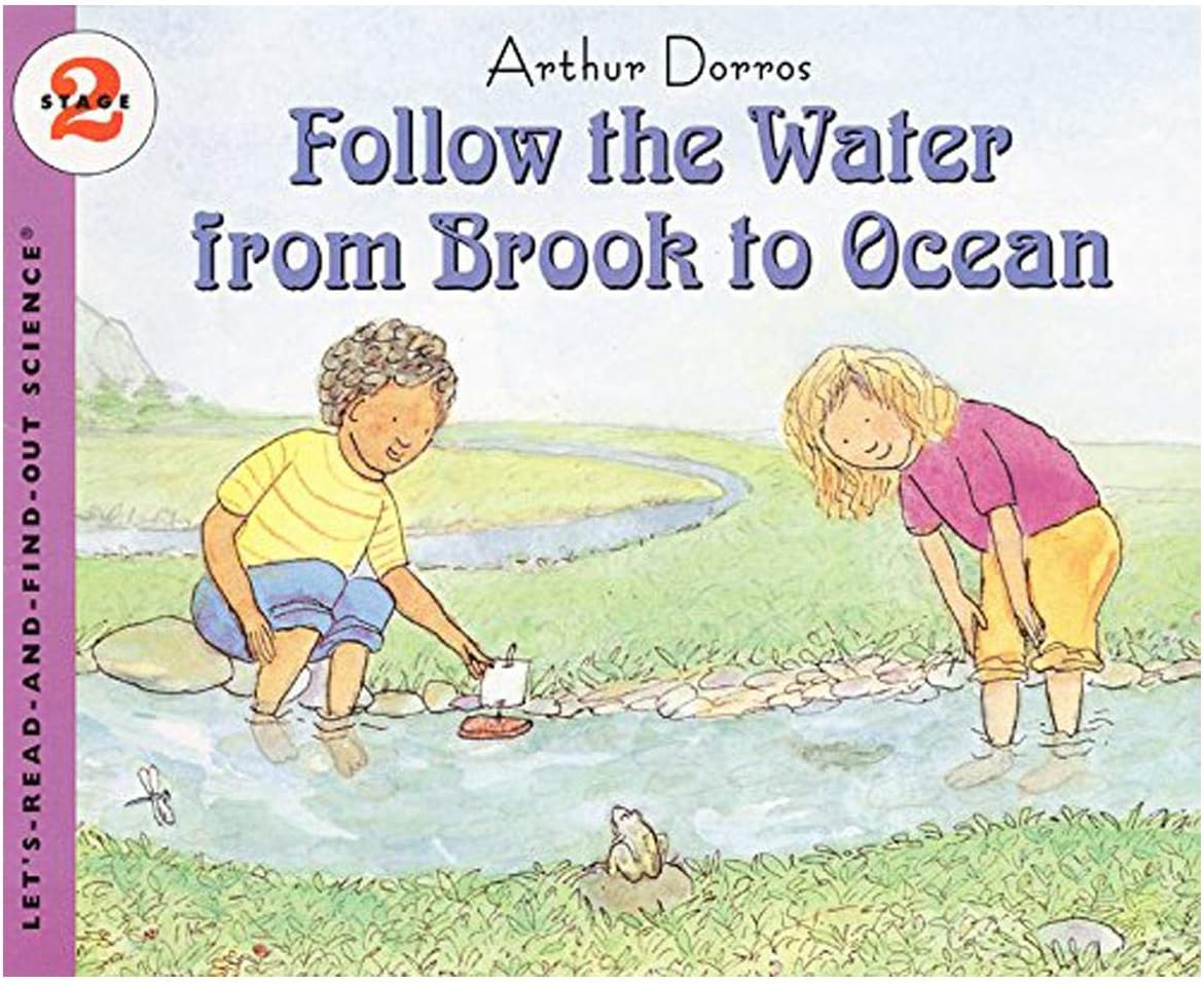 Follow the Water from Brook to Ocean: An Engaging Picture Book About the Water Cycle for Kids (Ages 4-8) (Let's-Read-and-Find-Out Science 2, 1)