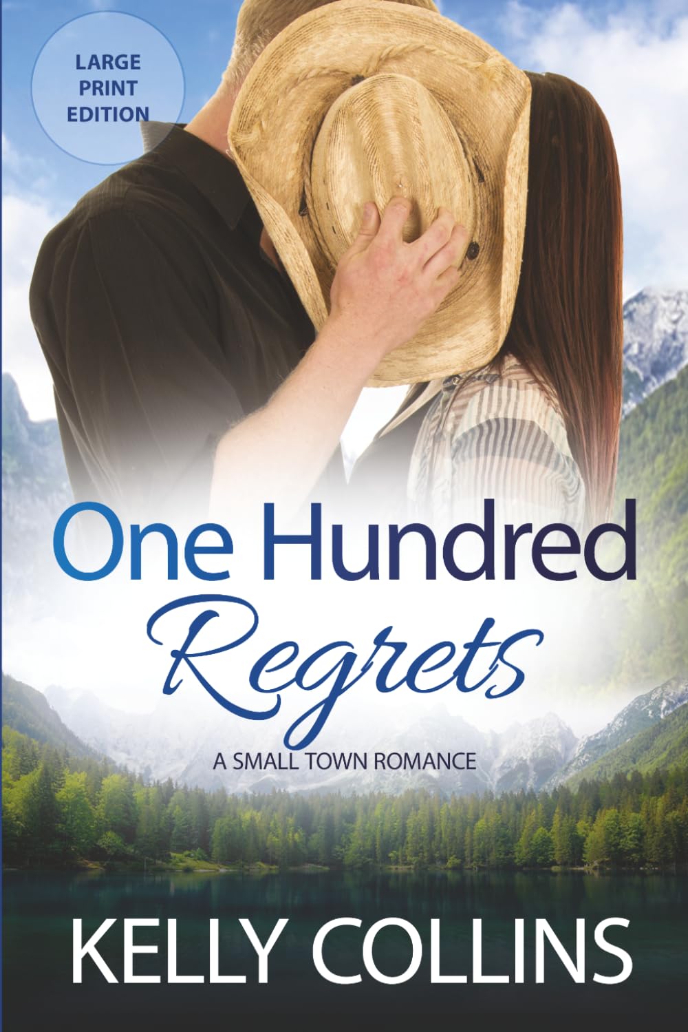 One Hundred Regrets: A Small Town Romance ((Large Print) Aspen Cove: Season Two – Love Finds a Way)
