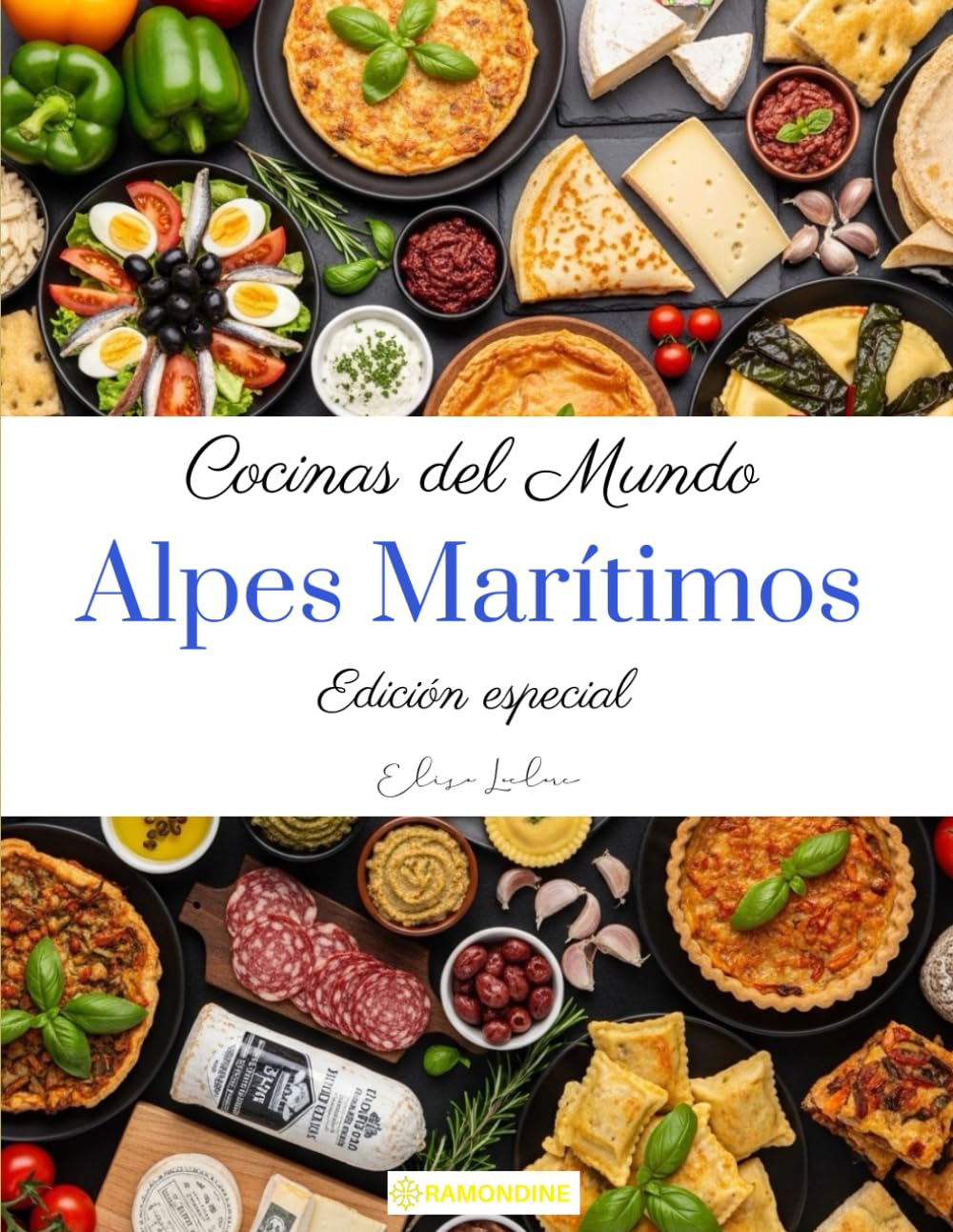 Cocinas del mundo: Alpes Marítimos (Edición especial)