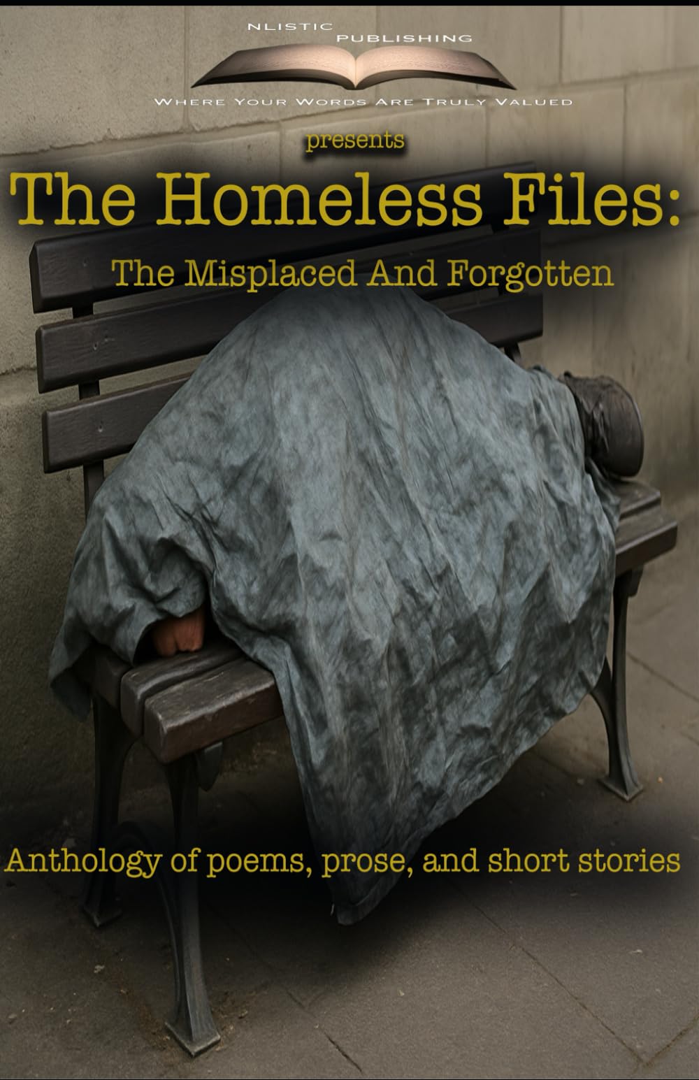 The Homeless Files: The Misplaced And Forgotten