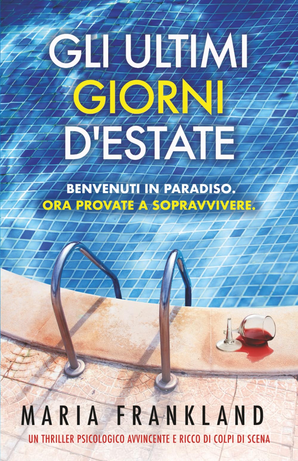 Gli Ultimi Giorni d'Estate: Benvenuti in paradiso. Ora provate a sopravvivere.