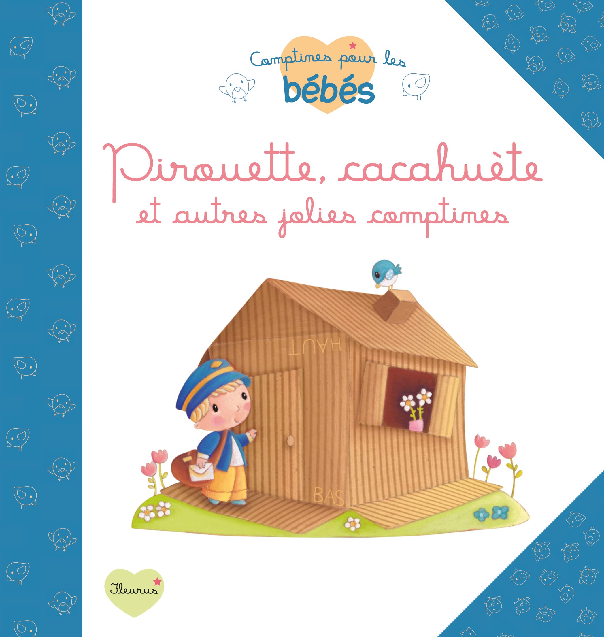 PIROUETTE, CACAHUETE ET AUTRES JOLIES COMPTINES Cosneau, Géraldine and Lescoat, Elen