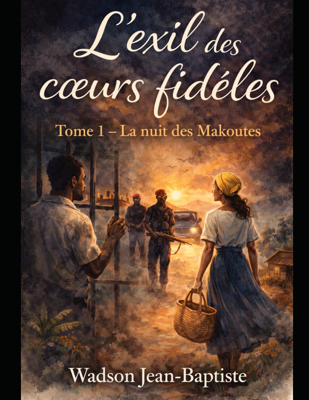 l'exil des coeurs fidèles: La nuit des makoutes