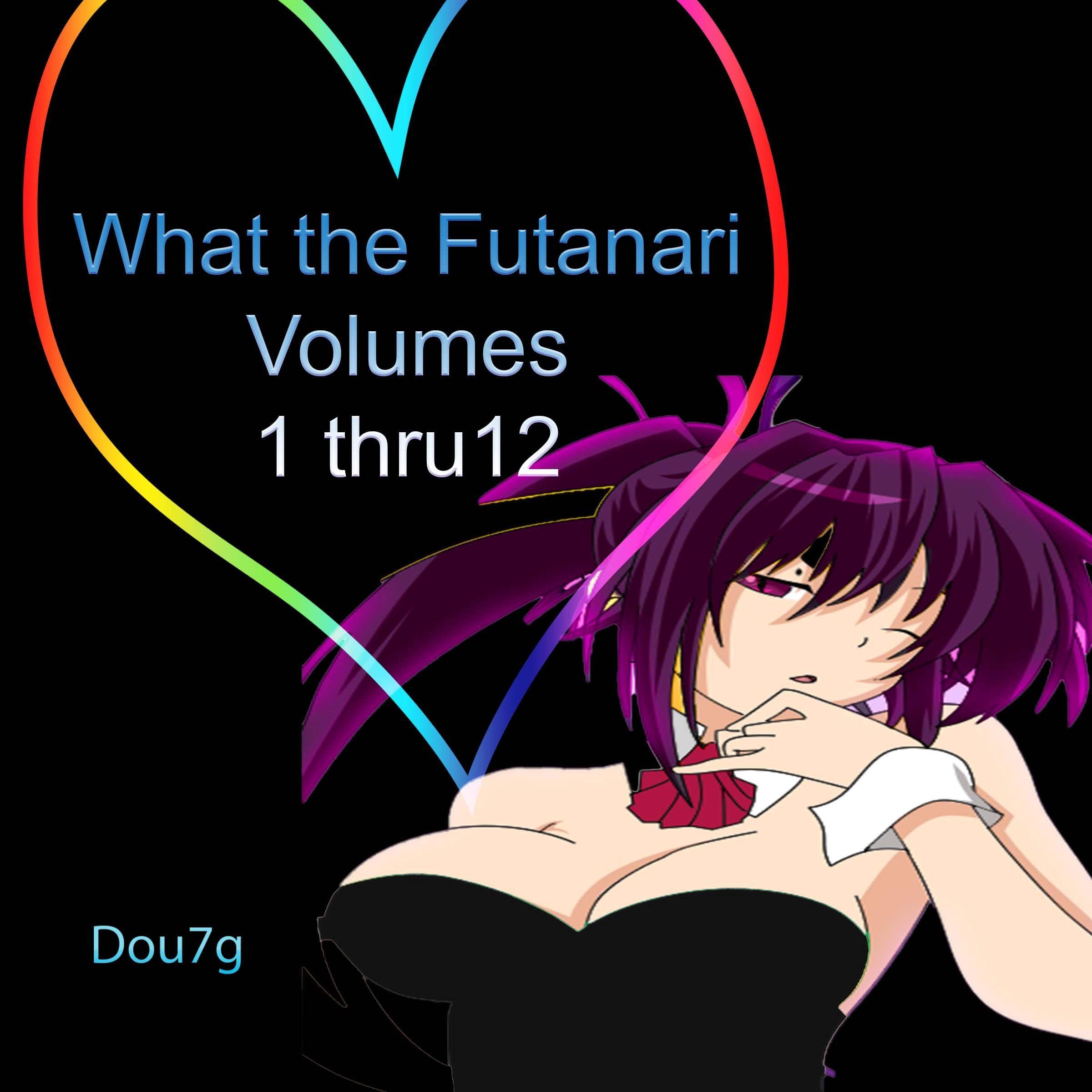 Cover art for What the Futanari: Volumes 1 Through 12