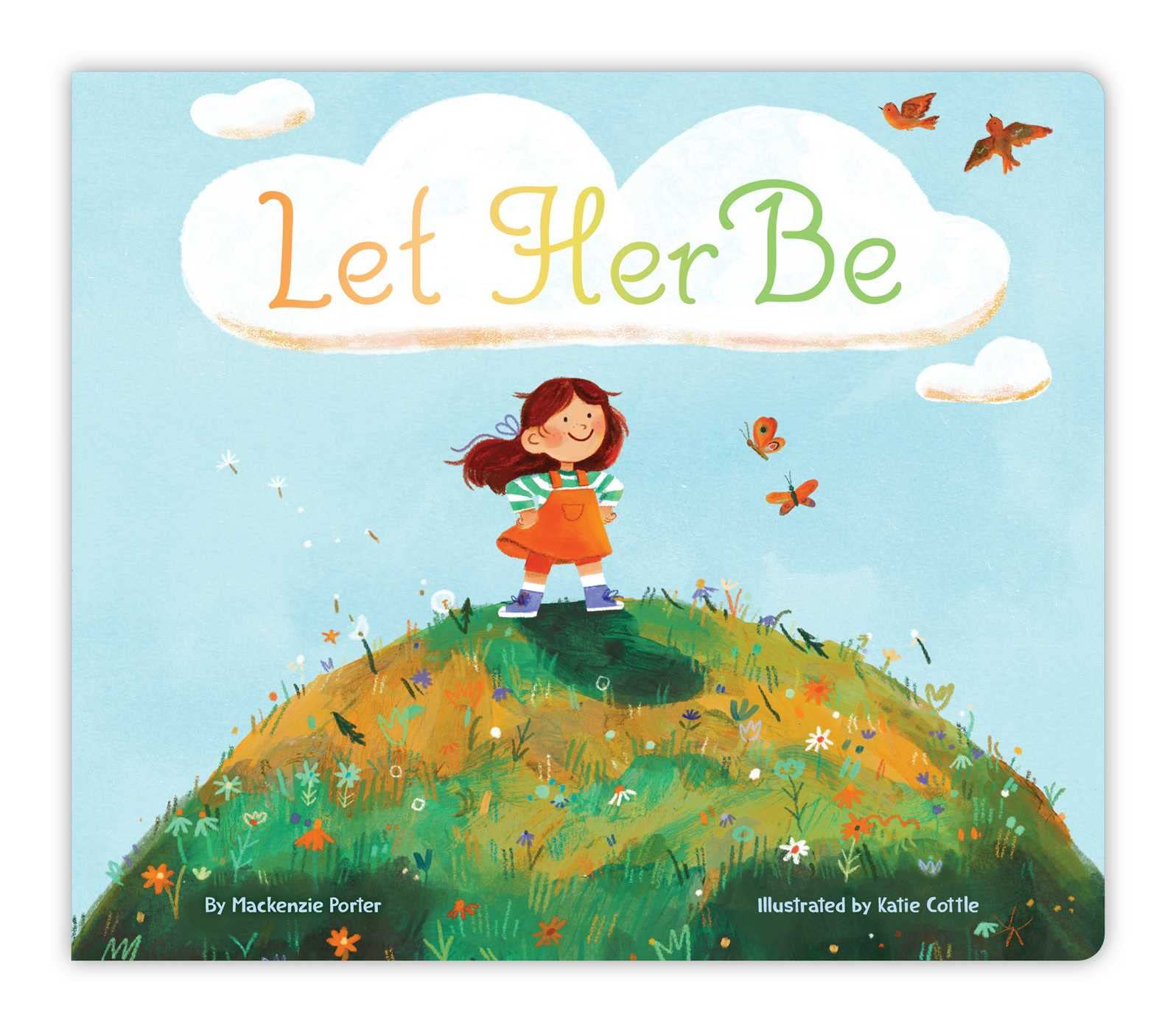 Let Her Be by Mackenzie Porter BOARD BOOK 9781665927000