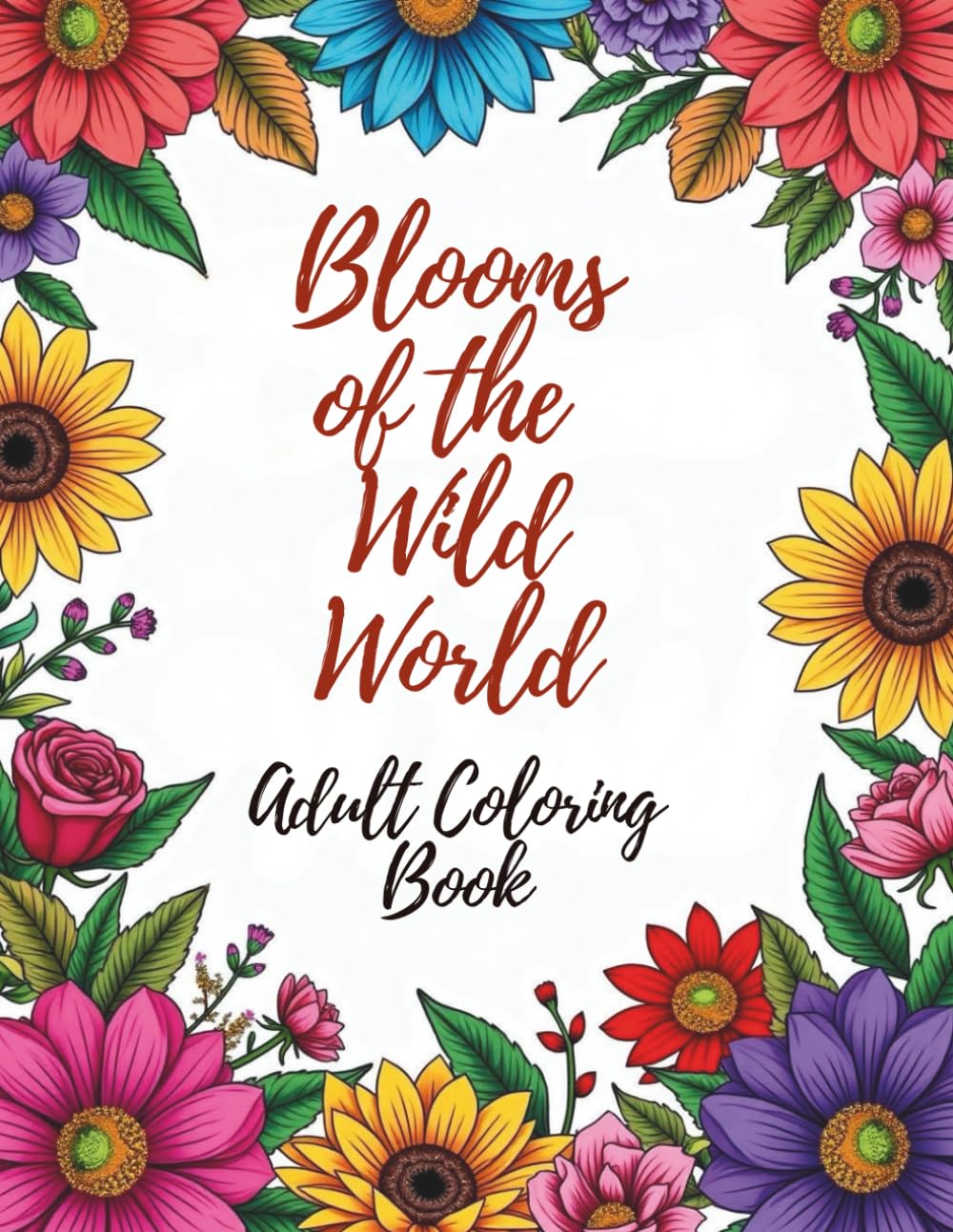 Blooms of the Wild World