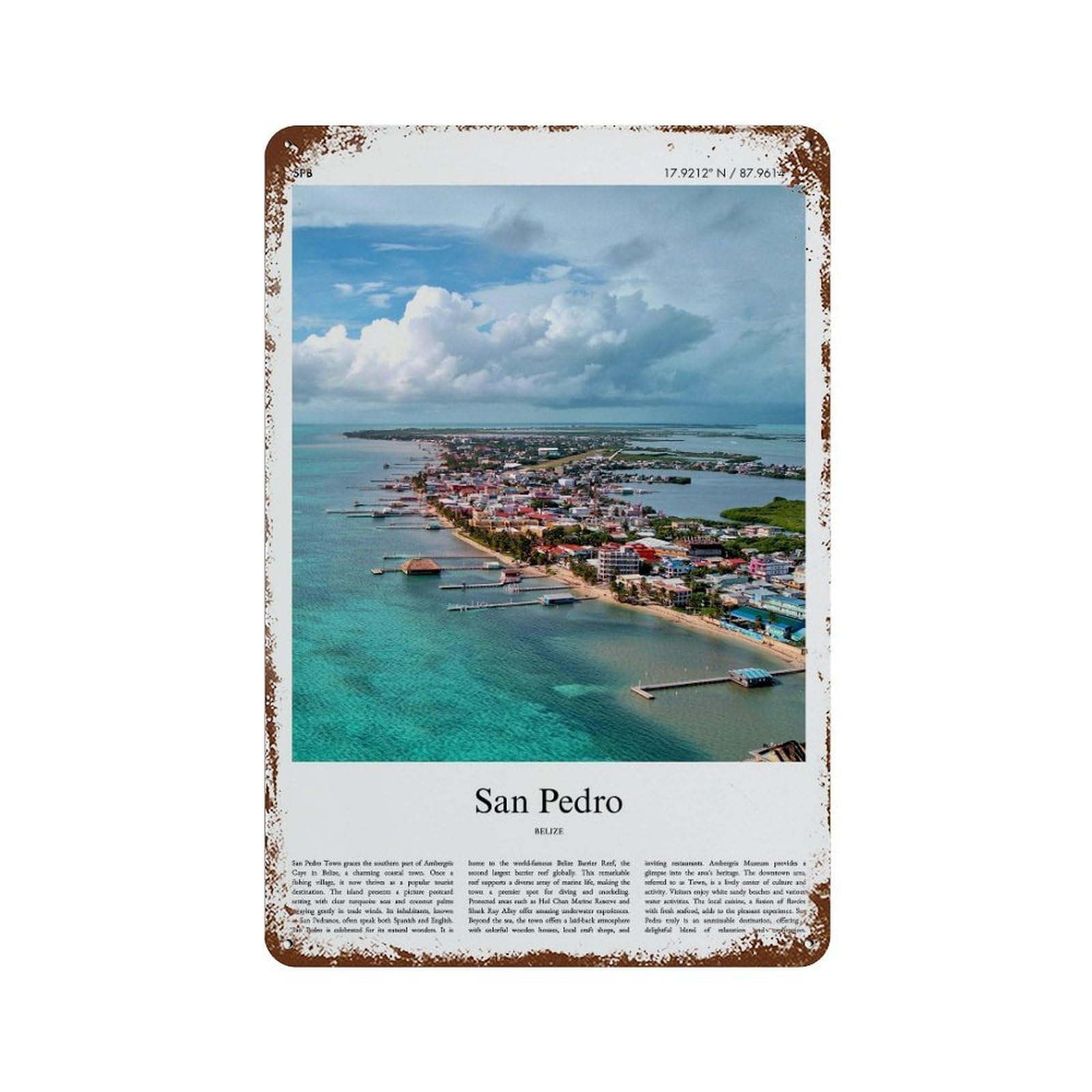 xiaoxiaoshen San Pedro Belize City Scenery Wall Decor Art Metal Tin Poster Modern Home Decor Art Home Bar Shop Decorations Vintage Sign 30x20cm
